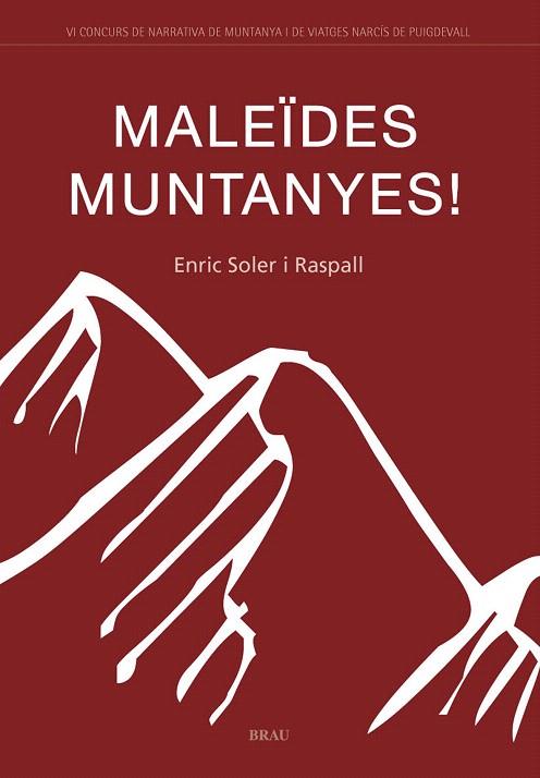 MALEIDES MUNTANYES | 9788496905085 | SOLER I RASPALL, ENRIC | Llibreria L'Illa - Llibreria Online de Mollet - Comprar llibres online