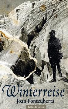 WINTERREISE | 9788410317703 | FONTCUBERTA, JOAN | Llibreria L'Illa - Llibreria Online de Mollet - Comprar llibres online
