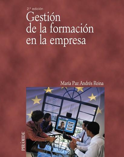 GESTIÓN DE LA FORMACIÓN EN LA EMPRESA | 9788436819953 | ANDRÉS REINA, MARÍA PAZ | Llibreria L'Illa - Llibreria Online de Mollet - Comprar llibres online