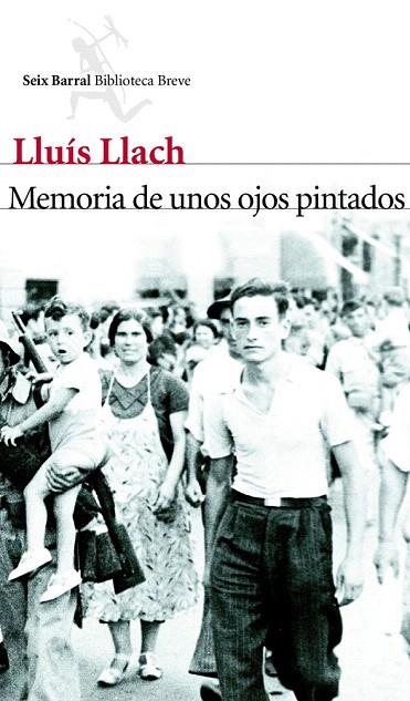 MEMORIA DE UNOS OJOS PINTADOS | 9788432214011 | LLACH, LLUIS