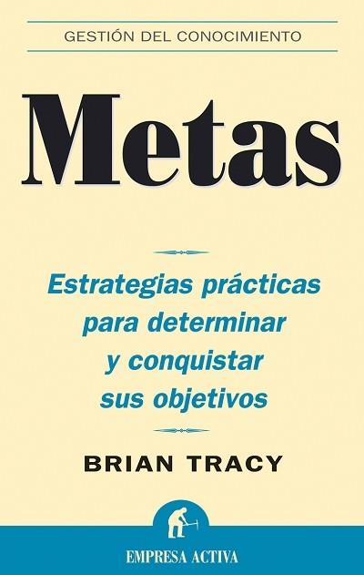 METAS | 9788495787590 | TRACY, BRIAN | Llibreria L'Illa - Llibreria Online de Mollet - Comprar llibres online