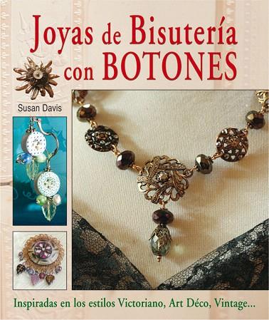 JOYAS DE BISUTERIA CON BOTONES | 9788496777927 | DAVIS, SUSAN | Llibreria L'Illa - Llibreria Online de Mollet - Comprar llibres online