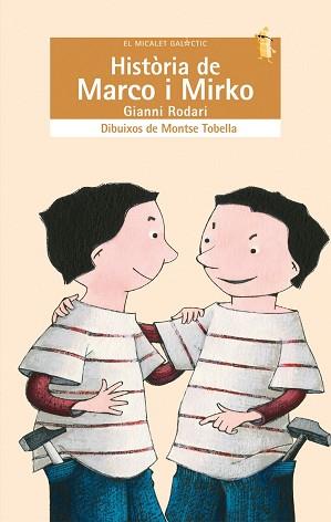 HISTORIA DE MARCO I MIRKO | 9788498242461 | RODARI, GIANNI