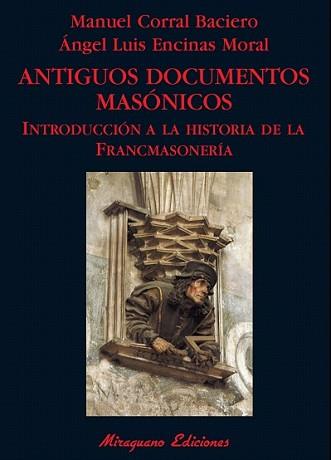 ANTIGUOS DOCUMENTOS MASONICOS | 9788478133512 | CORRAL BACIERO, MANUEL | Llibreria L'Illa - Llibreria Online de Mollet - Comprar llibres online