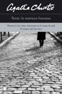 POIROT: LA AVENTURA FRANCESA | 9788478713943 | . | Llibreria L'Illa - Llibreria Online de Mollet - Comprar llibres online
