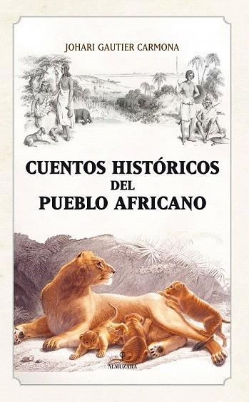 CUENTOS HISTORICOS DEL PUEBLO AFRICANO | 9788492573936 | GAUTIER CARMONA, JOHARI | Llibreria L'Illa - Llibreria Online de Mollet - Comprar llibres online