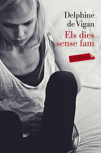 DIES SENSE FAM, ELS | 9788499309217 | VIGAN, DELPHINE DE  | Llibreria L'Illa - Llibreria Online de Mollet - Comprar llibres online