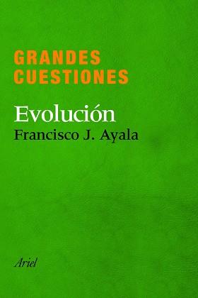 GRANDES CUESTIONES. EVOLUCIÓN | 9788434405288 | FRANCISCO J. AYALA