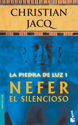 PIEDRA DE LUZ 1, LA (NEFER EL SILENCIOSO) | 9788408071105 | JACQ, CHRISTIAN
