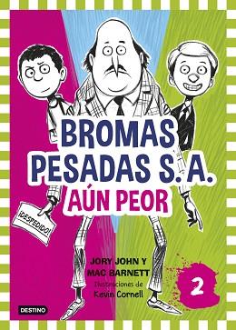 BROMAS PESADAS S.A.2. AÚN PEOR | 9788408155362 | JOHN, JORY / MAC BARNETT