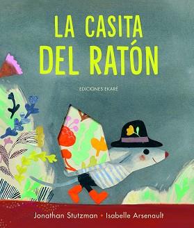 CASITA DEL RATÓN, LA | 9788412504927 | STUTZMAN, JONATHAN  | Llibreria L'Illa - Llibreria Online de Mollet - Comprar llibres online