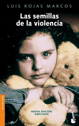 SEMILLAS DE LA VIOLENCIA, LAS | 9788467026528 | ROJAS MARCOS, LUIS | Llibreria L'Illa - Llibreria Online de Mollet - Comprar llibres online