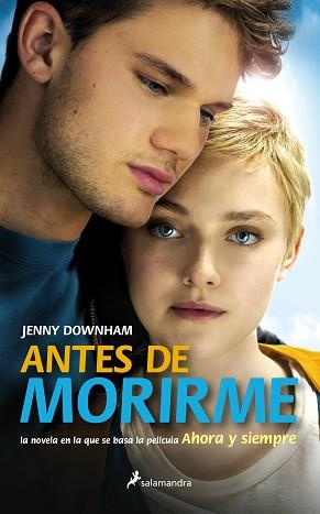ANTES DE MORIRME | 9788498386394 | DOWNHAM, JENNY | Llibreria L'Illa - Llibreria Online de Mollet - Comprar llibres online