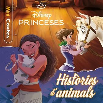 PRINCESES. HISTÒRIES D'ANIMALS. MINICONTES | 9791387903411 | DISNEY | Llibreria L'Illa - Llibreria Online de Mollet - Comprar llibres online