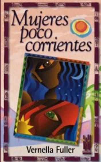 MUJERES POCO CORRIENTES | 9788481362145 | FULLER, VERNELLA | Llibreria L'Illa - Llibreria Online de Mollet - Comprar llibres online