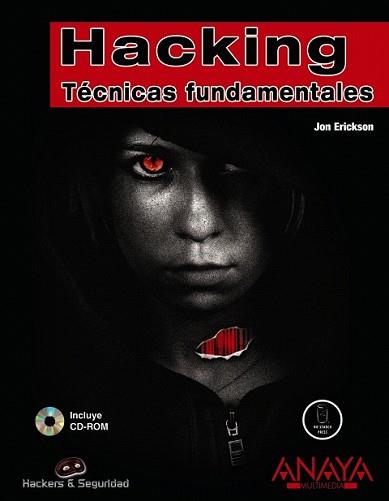 HACKING : TECNICAS FUNDAMENTALES | 9788441524699 | ERICKSON, JON | Llibreria L'Illa - Llibreria Online de Mollet - Comprar llibres online