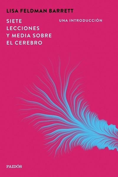SIETE LECCIONES Y MEDIA SOBRE EL CEREBRO | 9788449345630 | BARRETT, LISA FELDMAN | Llibreria L'Illa - Llibreria Online de Mollet - Comprar llibres online