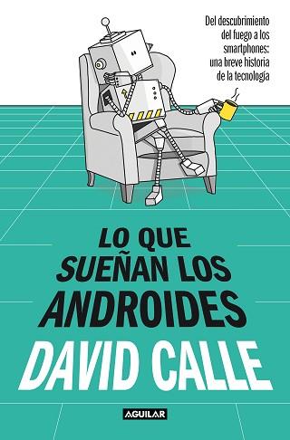LO QUE SUEÑAN LOS ANDROIDES | 9788403523241 | CALLE, DAVID | Llibreria L'Illa - Llibreria Online de Mollet - Comprar llibres online