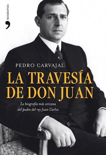 TRAVESIA DE DON JUAN, LA | 9788484609520 | CARVAJAL URQUIJO, PEDRO | Llibreria L'Illa - Llibreria Online de Mollet - Comprar llibres online