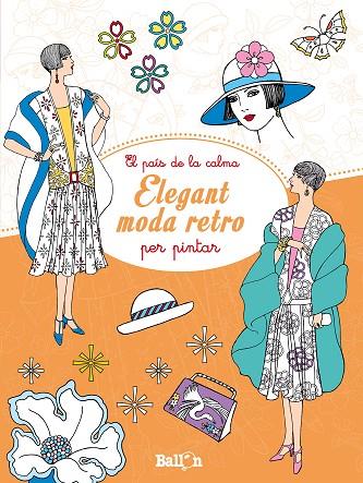 ELEGANT MODA RETRO PER PINTAR | 9789463072212 | BALLON | Llibreria L'Illa - Llibreria Online de Mollet - Comprar llibres online