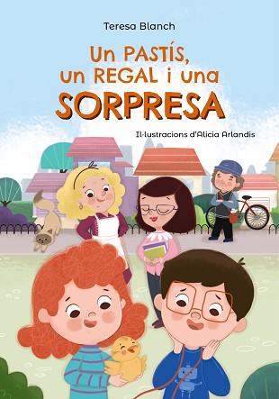 PASTÍS UN REGAL I UNA SORPRESA, UN | 9788448964047 | BLANCH, TERESA