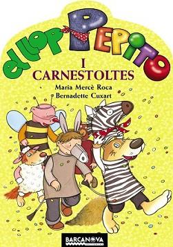 LLOP PEPITO I CARNESTOLTES, EL | 9788448924546 | ROCA, MARIA MERCÈ | Llibreria L'Illa - Llibreria Online de Mollet - Comprar llibres online