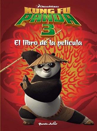 KUNG FU PANDA 3. EL LIBRO DE LA PELÍCULA | 9788408150848 | DREAMWORKS | Llibreria L'Illa - Llibreria Online de Mollet - Comprar llibres online