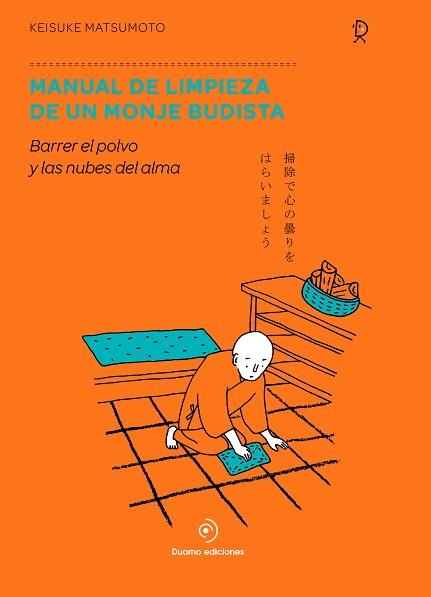 MANUAL DE LIMPIEZA DE UN MONJE BUDISTA | 9788417761776 | MATSUMOTO, KEISUKE | Llibreria L'Illa - Llibreria Online de Mollet - Comprar llibres online