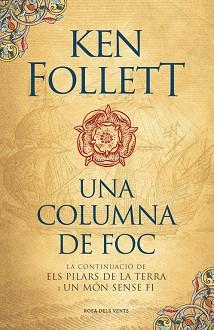 COLUMNA DE FOC, UNA | 9788416430574 | FOLLETT, KEN | Llibreria L'Illa - Llibreria Online de Mollet - Comprar llibres online