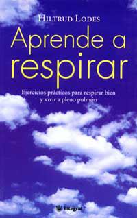 APRENDE A RESPIRAR | 9788479013103 | LODES, HILTRUD