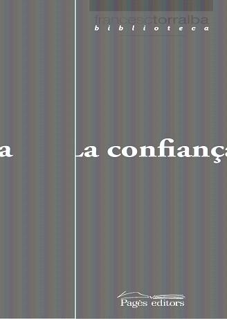 CONFIANÇA, LA | 9788497798150 | TORRALBA, FRANCESC
