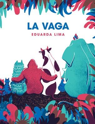 VAGA, LA | 9788418702310 | LIMA, EDUARDA | Llibreria L'Illa - Llibreria Online de Mollet - Comprar llibres online