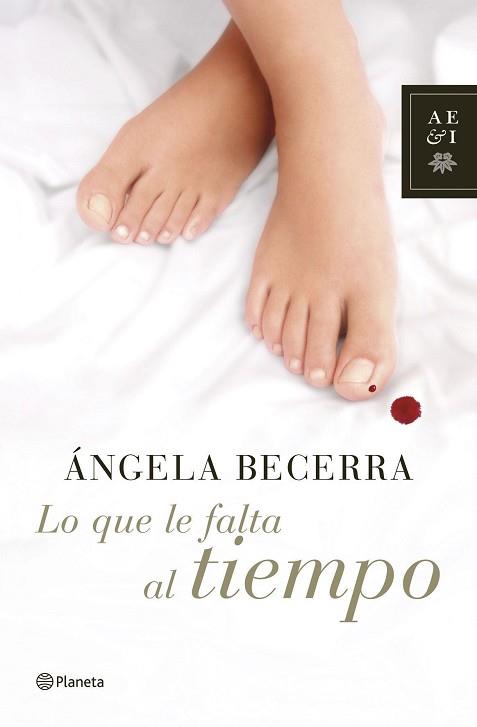 LO QUE LE FALTA AL TIEMPO | 9788408070146 | BECERRA, ANGELA