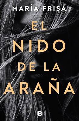 NIDO DE LA ARAÑA, EL | 9788466668323 | FRISA, MARÍA | Llibreria L'Illa - Llibreria Online de Mollet - Comprar llibres online