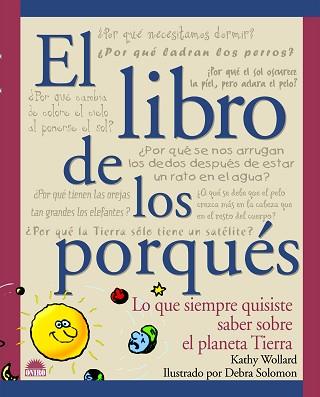 LIBRO DE LOS PORQUES, EL | 9788495456281 | WOLLARD, KATHY | Llibreria L'Illa - Llibreria Online de Mollet - Comprar llibres online