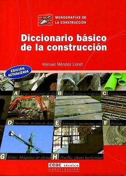 DICCIONARIO BASICO DE LA CONSTRUCCION | 9788432910654 | MENDEZ LLORET, MANUEL