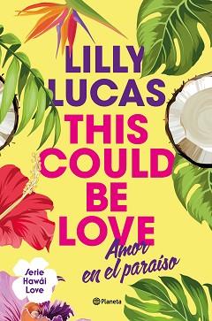 THIS COULD BE LOVE | 9788408322375 | LUCAS, LILLY | Llibreria L'Illa - Llibreria Online de Mollet - Comprar llibres online