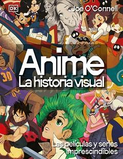 ANIME. LA HISTORIA VISUAL | 9780241779682 | O'CONNELL, JOE | Llibreria L'Illa - Llibreria Online de Mollet - Comprar llibres online