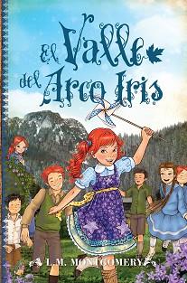 VALLE DEL ARCO IRIS, EL | 9788415943471 | MONTGOMERY, LUCY MAUD
