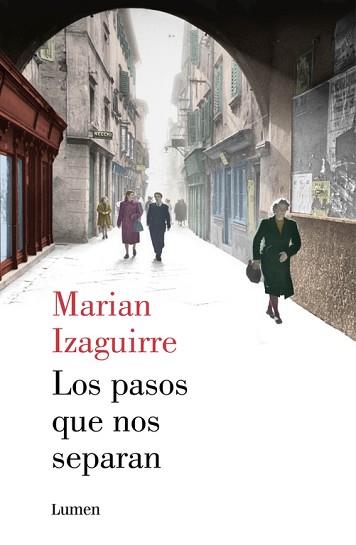 PASOS QUE NOS SEPARAN, LOS | 9788426401380 | IZAGUIRRE, MARIAN | Llibreria L'Illa - Llibreria Online de Mollet - Comprar llibres online