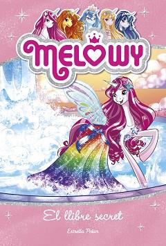 MELOWY. EL LLIBRE SECRET | 9788491371854 | DANIELLE STAR | Llibreria L'Illa - Llibreria Online de Mollet - Comprar llibres online