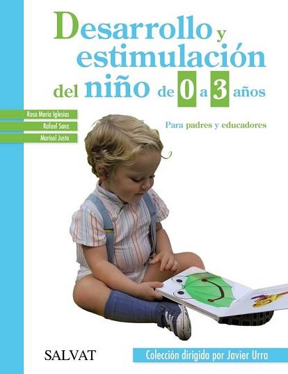 DESARROLLO Y ESTIMULACIÓN DEL NIÑO DE 0 A 3 AÑOS | 9788469600771 | IGLESIAS, ROSA M.ª/SANZ, RAFAEL/JUSTO, MARISOL | Llibreria L'Illa - Llibreria Online de Mollet - Comprar llibres online