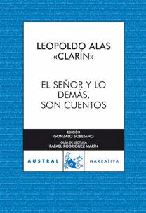 SEÑOR Y LO DEMAS SON CUENTOS, EL | 9788467031089 | CLARIN, LEOPOLDO ALAS | Llibreria L'Illa - Llibreria Online de Mollet - Comprar llibres online