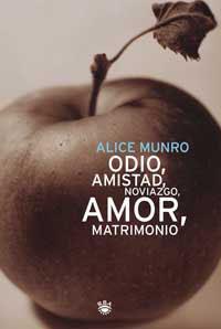 ODIO AMISTAD NOVIAZGO AMOR MATRIMONIO | 9788479019655 | MUNRO, ALICE | Llibreria L'Illa - Llibreria Online de Mollet - Comprar llibres online