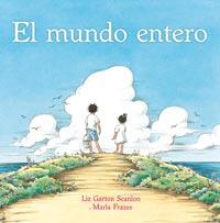 MUNDO ENTERO, EL | 9788484882176 | GARTON SCANLON, LIZ | Llibreria L'Illa - Llibreria Online de Mollet - Comprar llibres online