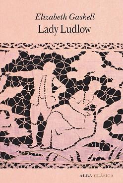 LADY LUDLOW | 9788411781831 | GASKELL, ELIZABETH | Llibreria L'Illa - Llibreria Online de Mollet - Comprar llibres online