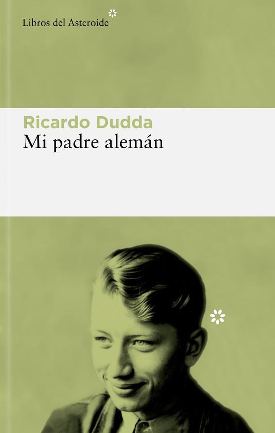 MI PADRE ALEMÁN | 9788419089434 | DUDDA, RICARDO | Llibreria L'Illa - Llibreria Online de Mollet - Comprar llibres online