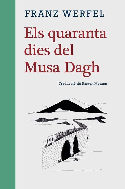 QUARANTA DIES DEL MUSA DAGH | 9788416987702 | WERFEL, FRANZ | Llibreria L'Illa - Llibreria Online de Mollet - Comprar llibres online