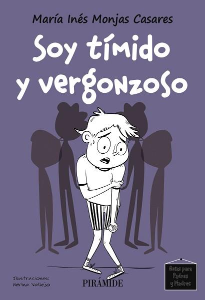 SOY TÍMIDO Y VERGONZOSO | 9788436851175 | MONJAS CASARES, MARÍA INÉS