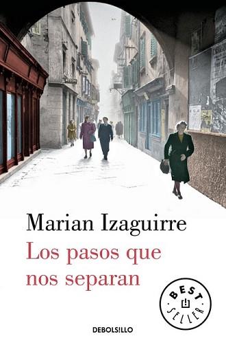 PASOS QUE NOS SEPARAN, LOS | 9788466329330 | IZAGUIRRE, MARIAN